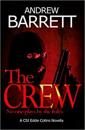 The Crew by Andrew Barrett