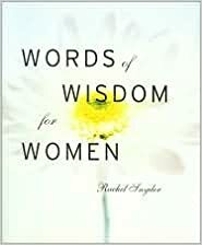 Words of Wisdom for Women by Rachel Snyder