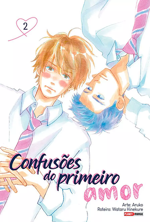 Confusões do Primeiro Amor, vol. 2 by Aruko, Wataru Hinekure