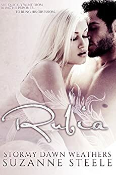 Rubia by Suzanne Steele, Stormy Dawn Weathers