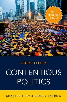 Contentious Politics by Charles Tilly, Sidney Tarrow