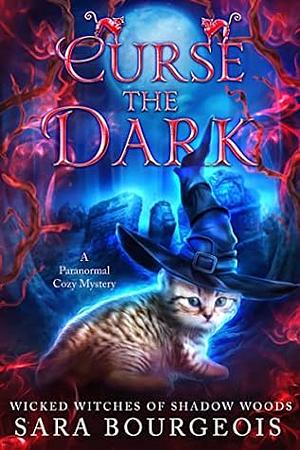 Curse of the Dark by Sara Bourgeois