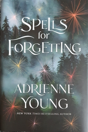 Spells for Forgetting by Adrienne Young