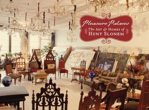 Pleasure Palaces: The Art and Homes of Hunt Slonem by Vincent Katz