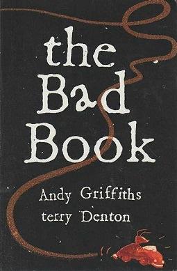 The Bad Book by Andy Griffiths, Terry Denton