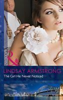The Girl He Never Noticed by Lindsay Armstrong