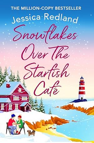 Snowflakes Over The Starfish Café by Jessica Redland