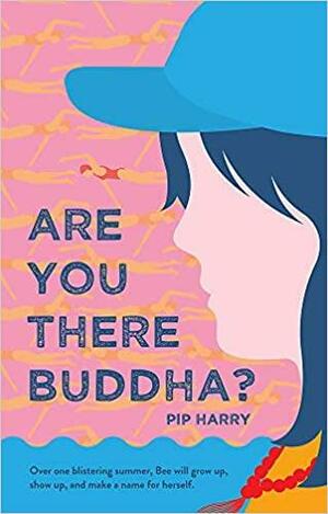 Are You There, Buddha? by Pip Harry