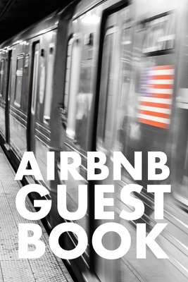 Airbnb Guest Book: Guest Reviews for Airbnb, Homeaway, Bookings, Hotels, Cafe, B&b, Motel - Feedback & Reviews from Guests, 100 Page. Gre by David Duffy