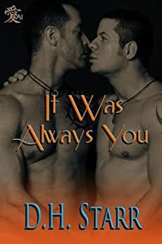 It Was Always You by D.H. Starr