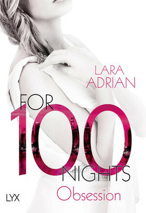 For 100 Nights - Obsession by Lara Adrian