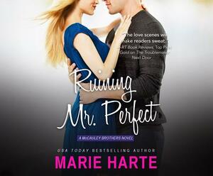 Ruining Mr. Perfect by Marie Harte