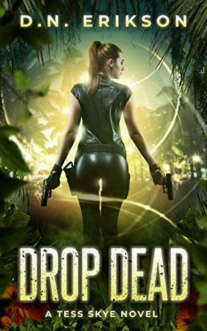 Drop Dead by D.N. Erikson