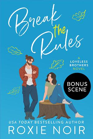 Break the Rules Bonus Scene by Roxie Noir