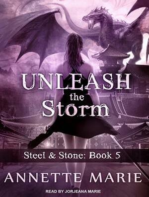 Unleash the Storm by Annette Marie