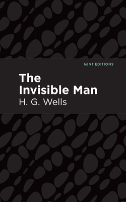The Invisble Man by H.G. Wells