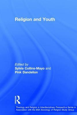 Religion and Youth by Pink Dandelion