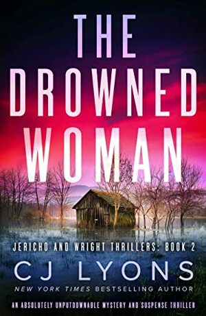 The Drowned Woman by C.J. Lyons