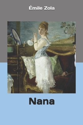 Nana by Émile Zola