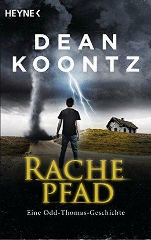 Rachepfad: Eine Odd-Thomas-Geschichte by Dean Koontz