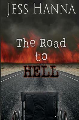 The Road to Hell by Jess Hanna