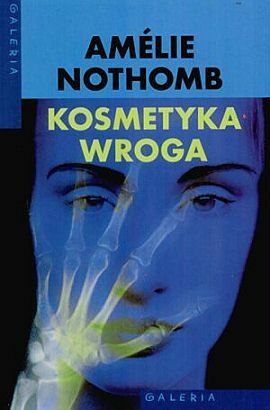 Kosmetyka wroga by Amélie Nothomb, Joanna Polachowska