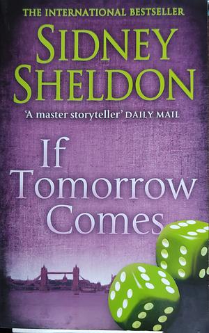 If Tomorrow Comes by Sidney Sheldon