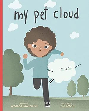 My Pet Cloud by Amanda Rawson Hill