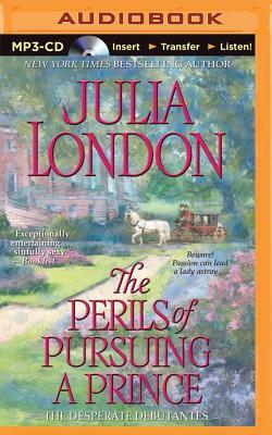 The Perils of Pursuing a Prince by Julia London