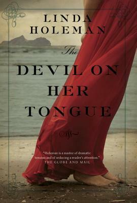 The Devil on Her Tongue by Linda Holeman