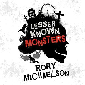 Lesser Known Monsters by Rory Michaelson