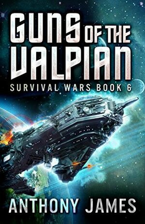 Guns of the Valpian by Anthony James