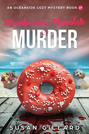 Strawberries & Chocolate & Murder by Susan Gillard