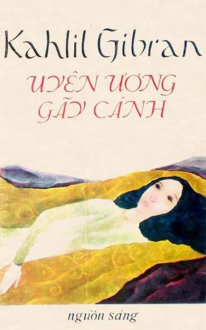 Uyên ương gãy cánh by Kahlil Gibran, Kahlil Gibran