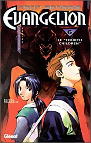 Neon Genesis Evangelion, Tome 6: Le Fourth Children by Yoshiyuki Sadamoto, Gainax