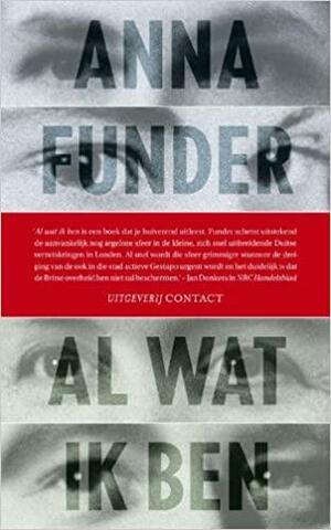 Al wat ik ben by Anna Funder