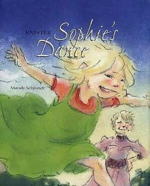 Sophie's Dance by Knister, Mandy Schlundt