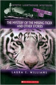 The Mystery of the Missing Tiger and Other Stories by Laura E. Williams