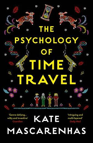 The Psychology of Time Travel by Kate Mascarenhas