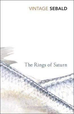 The Rings of Saturn by W.G. Sebald