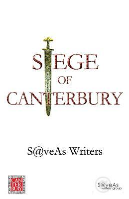 Siege Of Canterbury: Millennial Creative Writing Competition by Marilyn Donovan, Sonia Overall, Derek Sellen