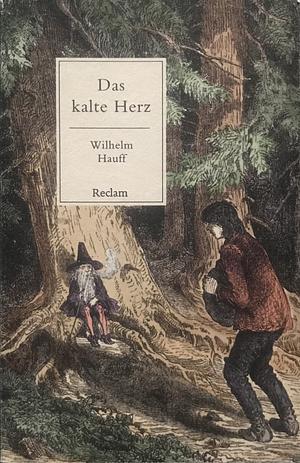 Das kalte Herz. Ein Märchen: Reclams Universal-Bibliothek by Wilhelm Hauff