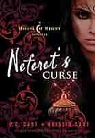 Neferet's Curse: A House of Night Novella by P.C. Cast