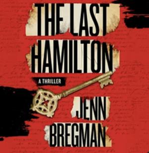 The Last Hamilton: A Novel by Jenn Bregman