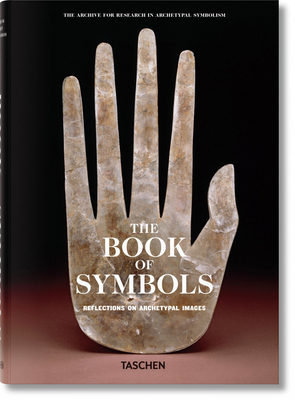 The Book of Symbols: Reflections on Archetypal Images by Archive For Research in Archetyp (aras)