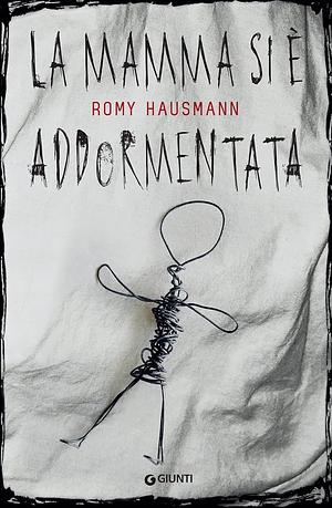 La mamma si è addormentata by Romy Hausmann