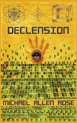 Declension by Michael Allen Rose