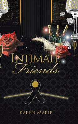 Intimate Friends by Karen Marie
