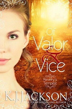 Of Valor & Vice by K.J. Jackson