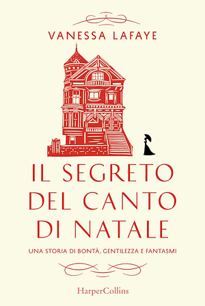 Il segreto del canto di Natale by Vanessa Lafaye